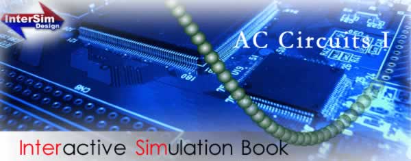 Interactive Simulation Book ( AC Circuits I )